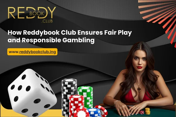 Read more about the article How Reddybook Club Ensures Fair Play and Responsible Gambling