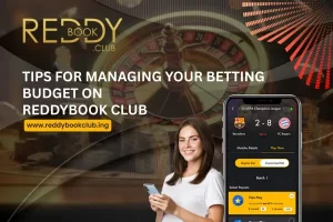 Read more about the article Tips for Managing Your Betting Budget on Reddybook Club