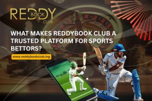 What Makes Reddybook Club a Trusted Platform for Sports Bettors